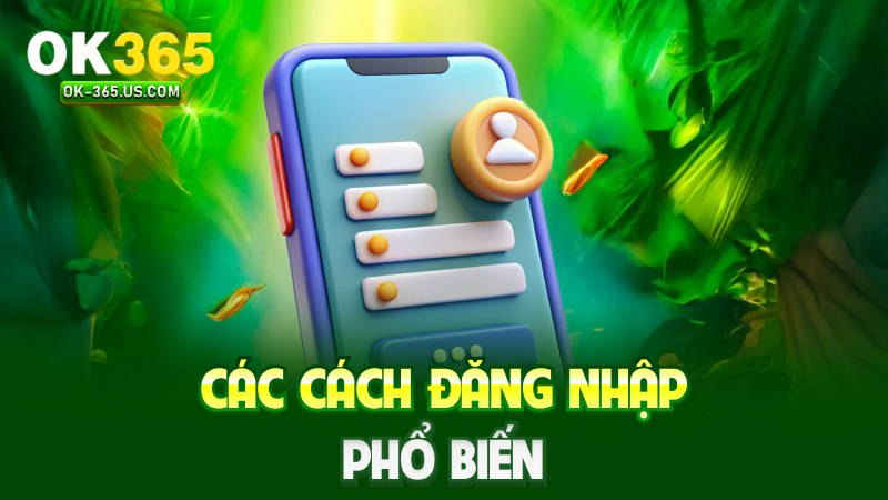 Các cách đăng nhập phổ biến