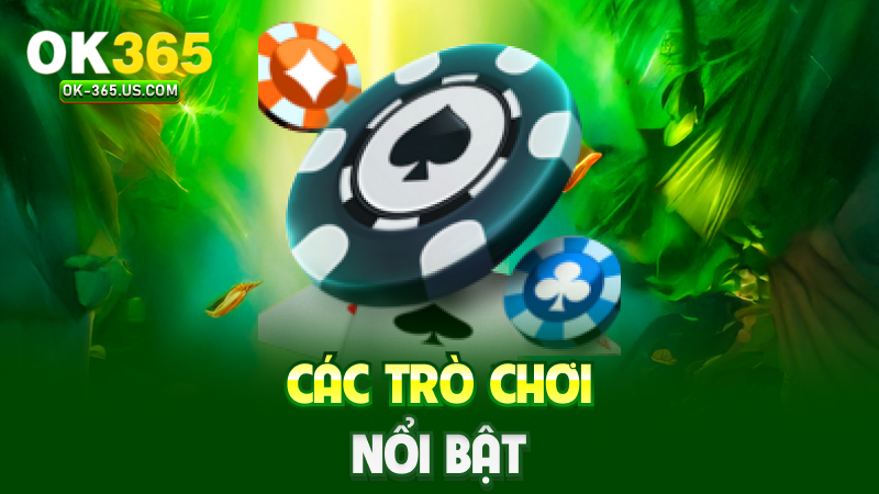 Các trò chơi nổi bật