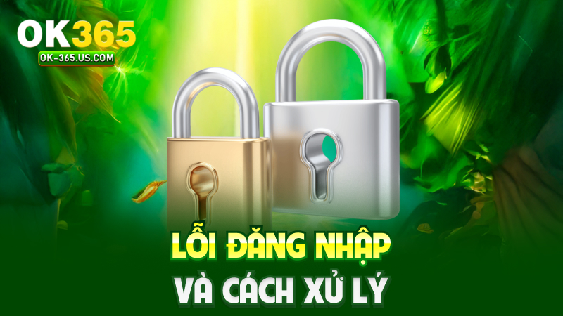 Lỗi đăng nhập và cách xử lý