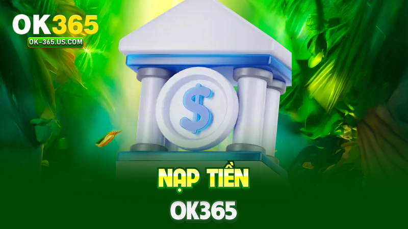 Nạp tiền Ok365