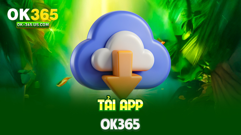 Tải app Ok365