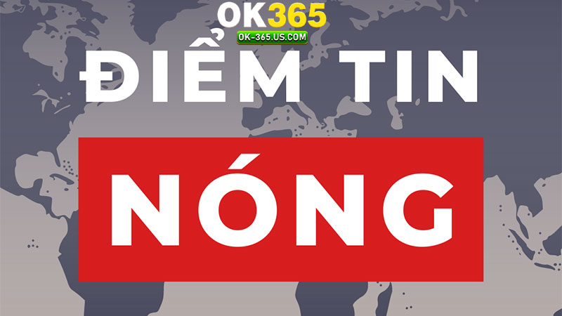 OK365 Tin tức vn mới nhất