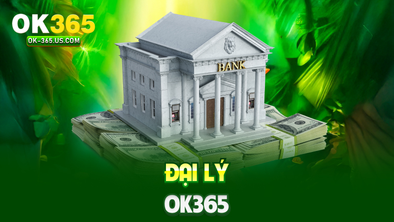 Đại lý Ok365