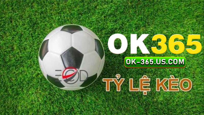 Ok365 kèo nhà cái
